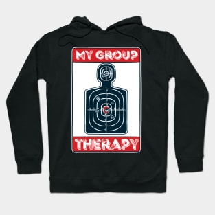 My Group Therapy: Shooting! Funny gun owner gift Hoodie